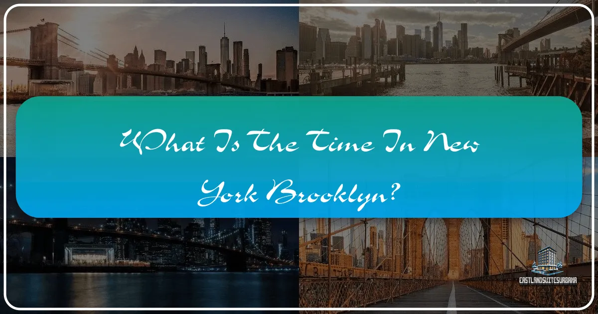 What Is The Time In New York Brooklyn?