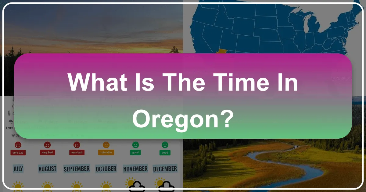 What is the Time in Oregon?