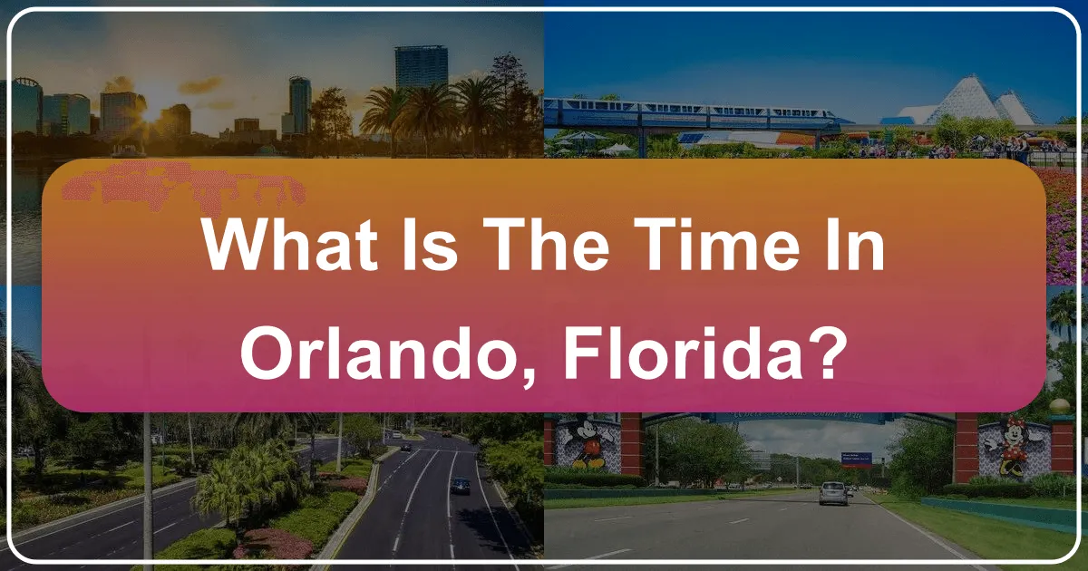 What is the Time in Orlando, Florida?