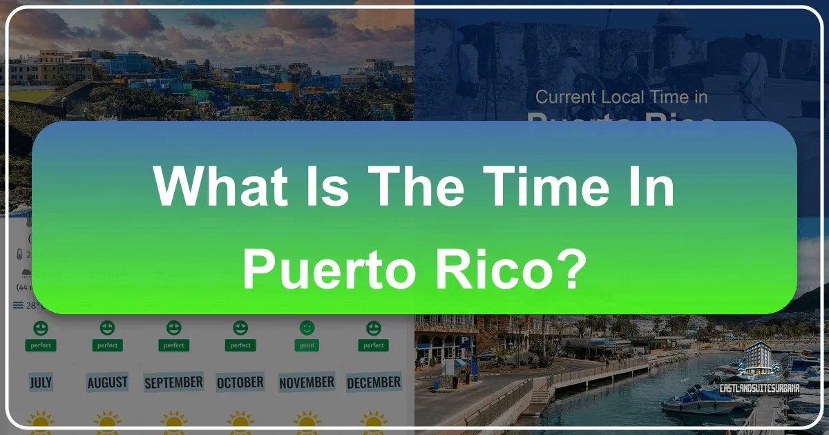 What Is The Time In Puerto Rico?