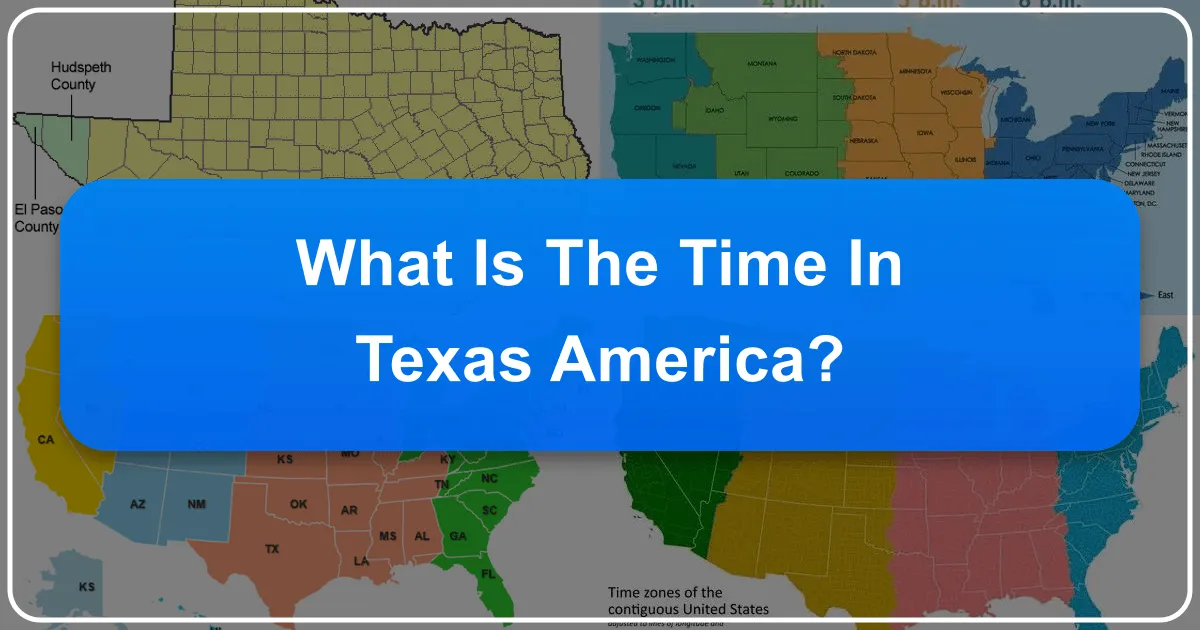 What is the Time in Texas, America?