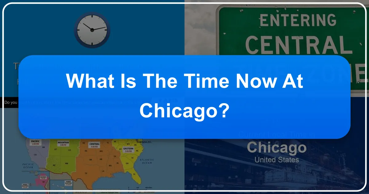 What is the Time Now at Chicago?