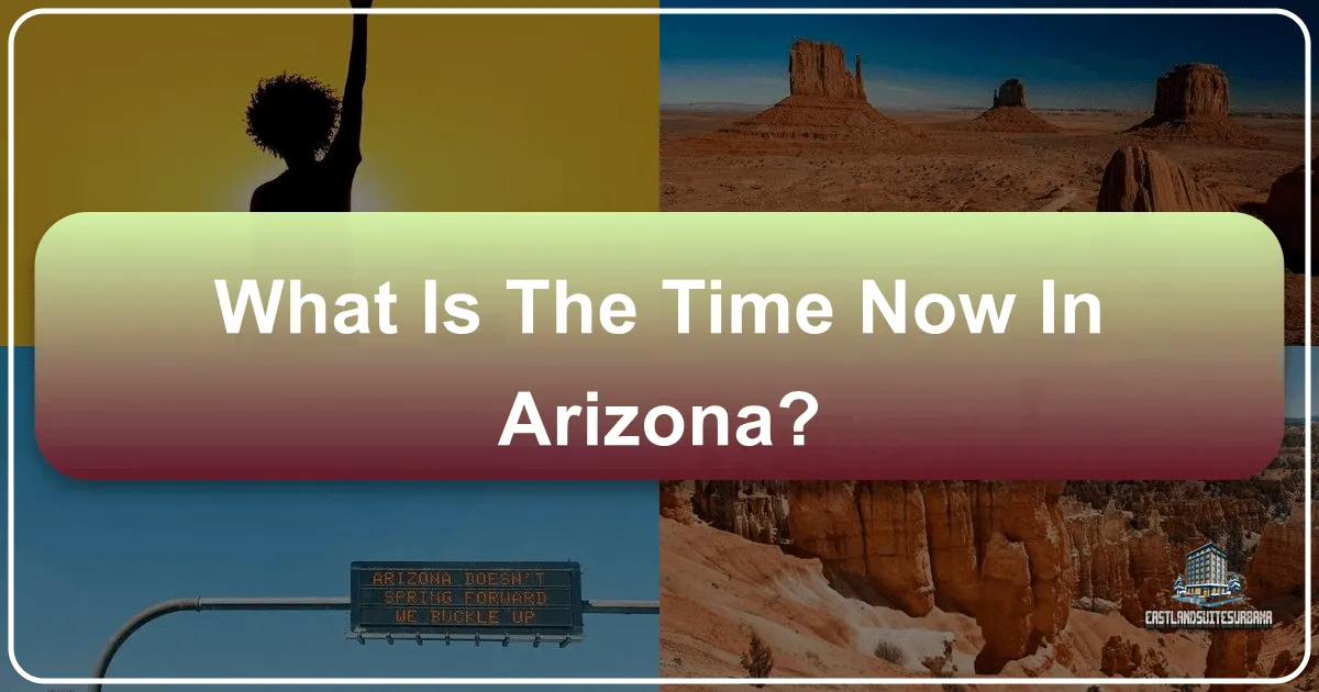 What is the Time Now in Arizona? Unraveling the Grand Canyon State's Unique Clock