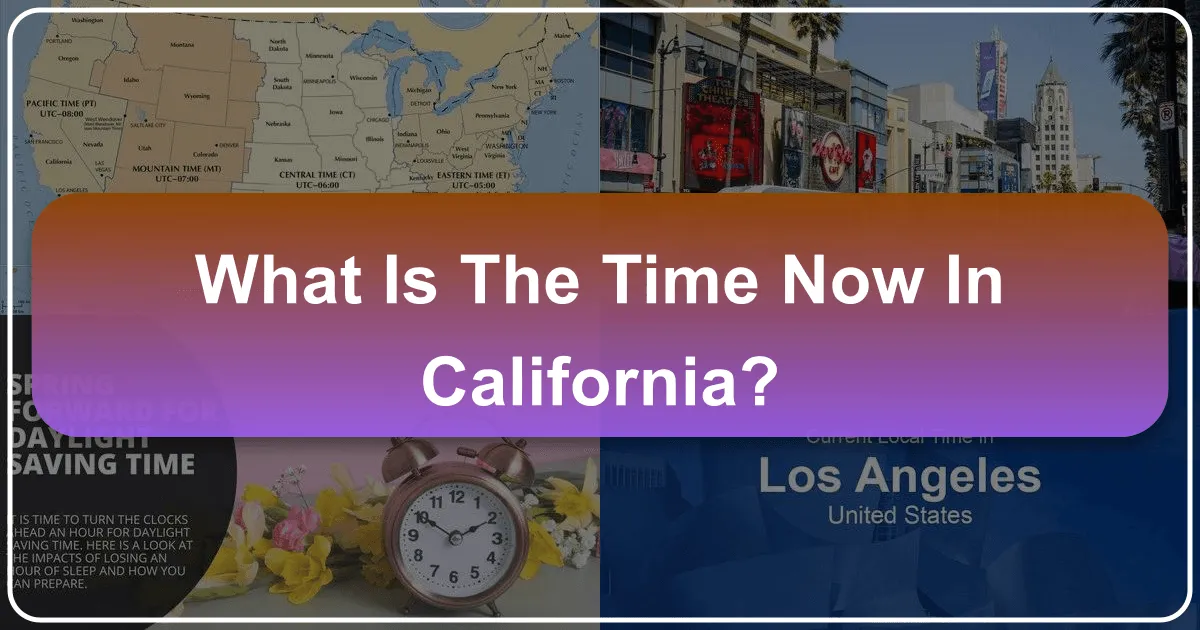 What is the Time Now in California?