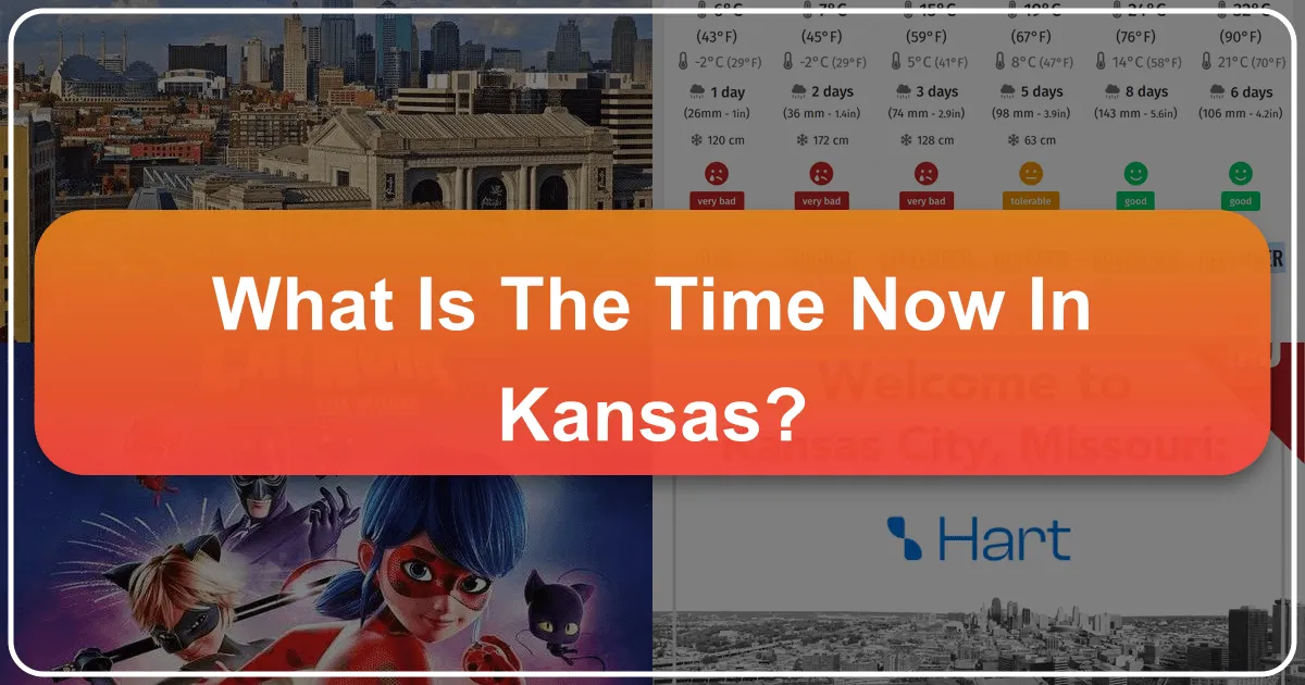 What is the time now in Kansas