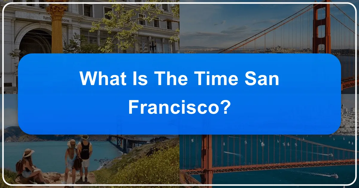 What is the Time San Francisco?