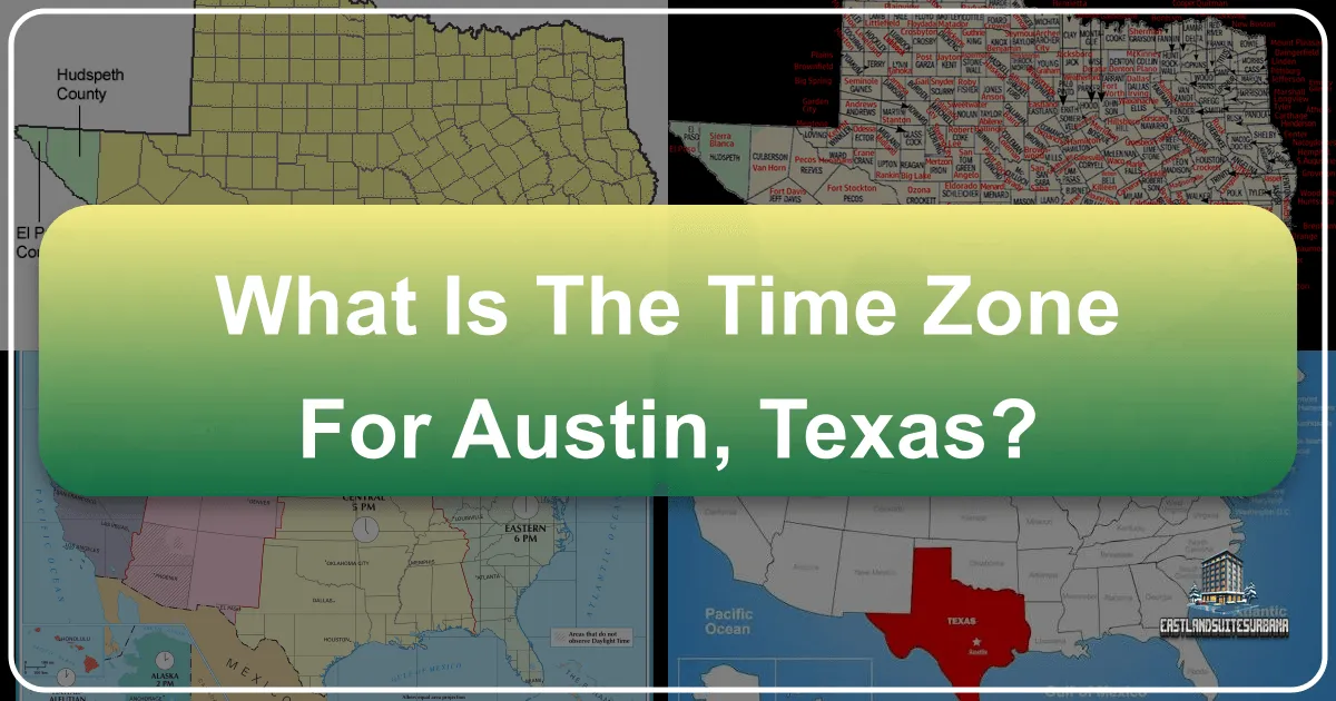 What Is The Time Zone For Austin, Texas?