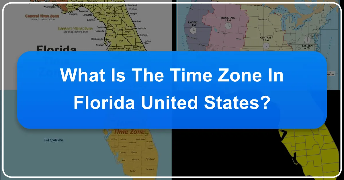 What is the Time Zone in Florida, United States?