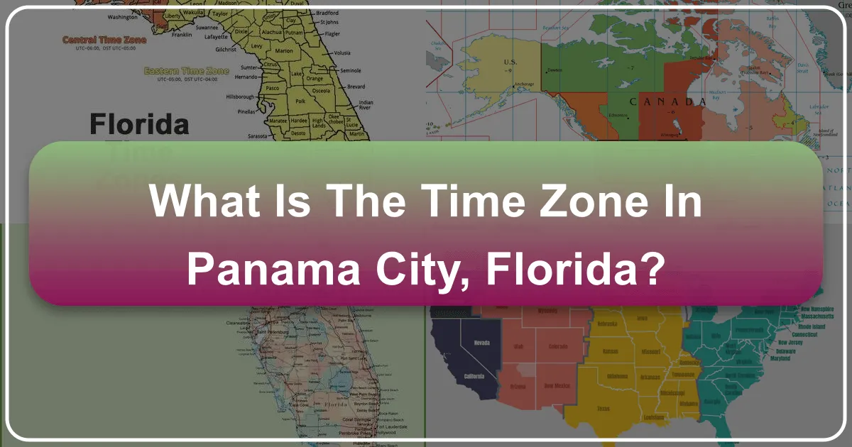Understanding the Time Zone in Panama City, Florida: A Traveler's Essential Guide