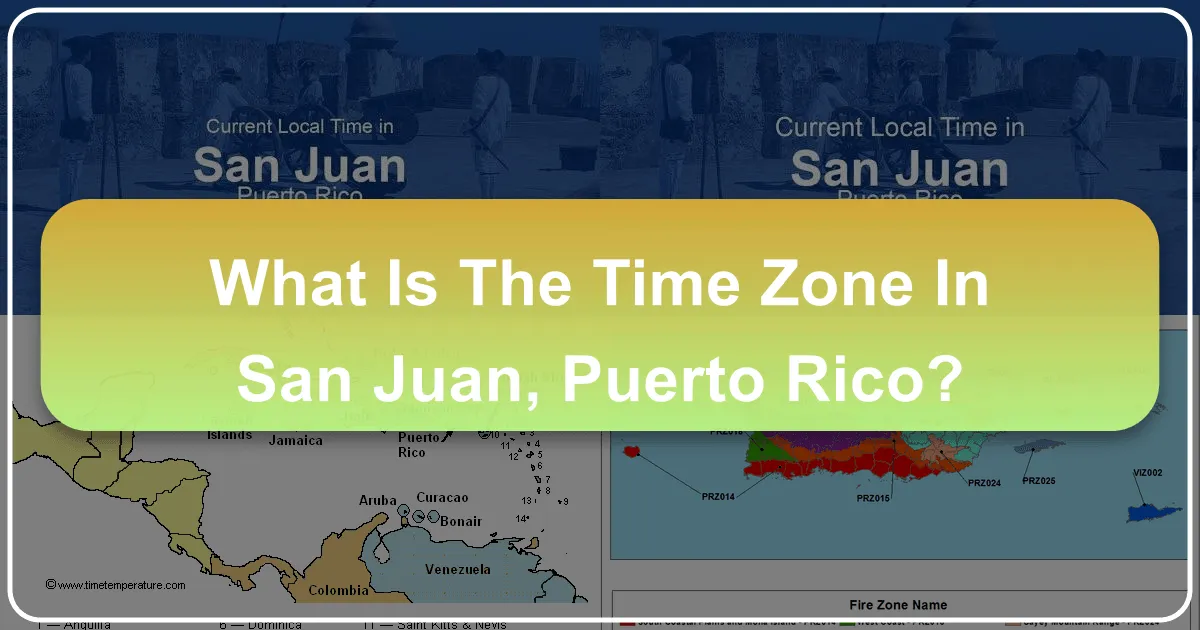 What is the Time Zone in San Juan, Puerto Rico?