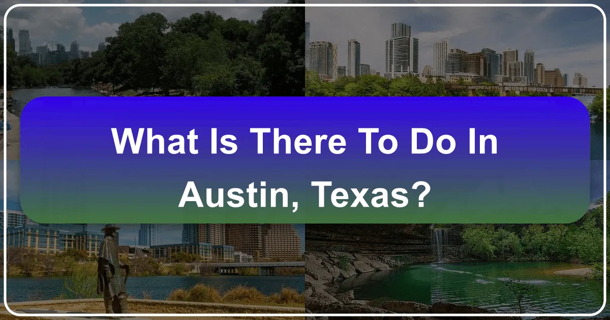 What Is There To Do In Austin Texas