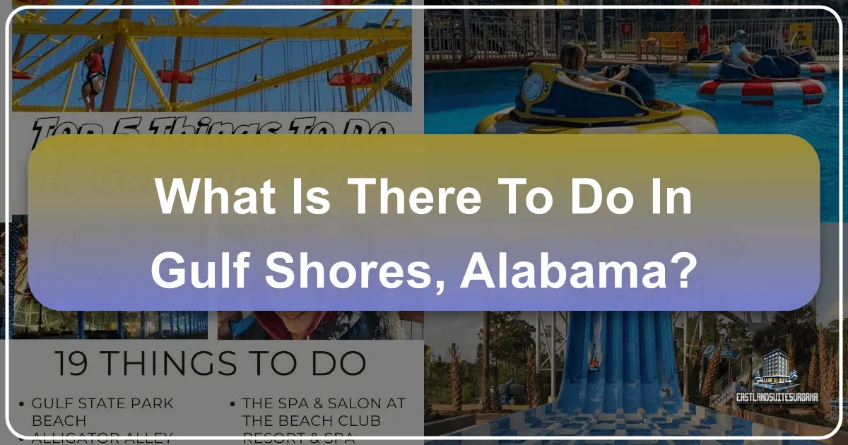 What is There to Do in Gulf Shores Alabama