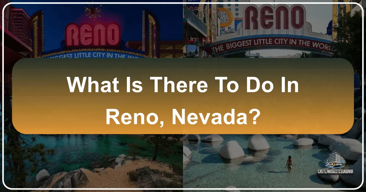 What Is There to Do in Reno, Nevada
