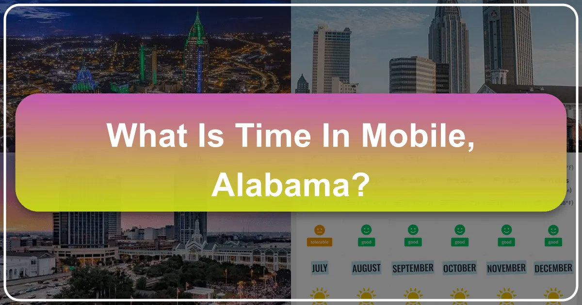 Unveiling the Timeless Charms of Mobile, Alabama: A Comprehensive Guide to Experiencing the Port City