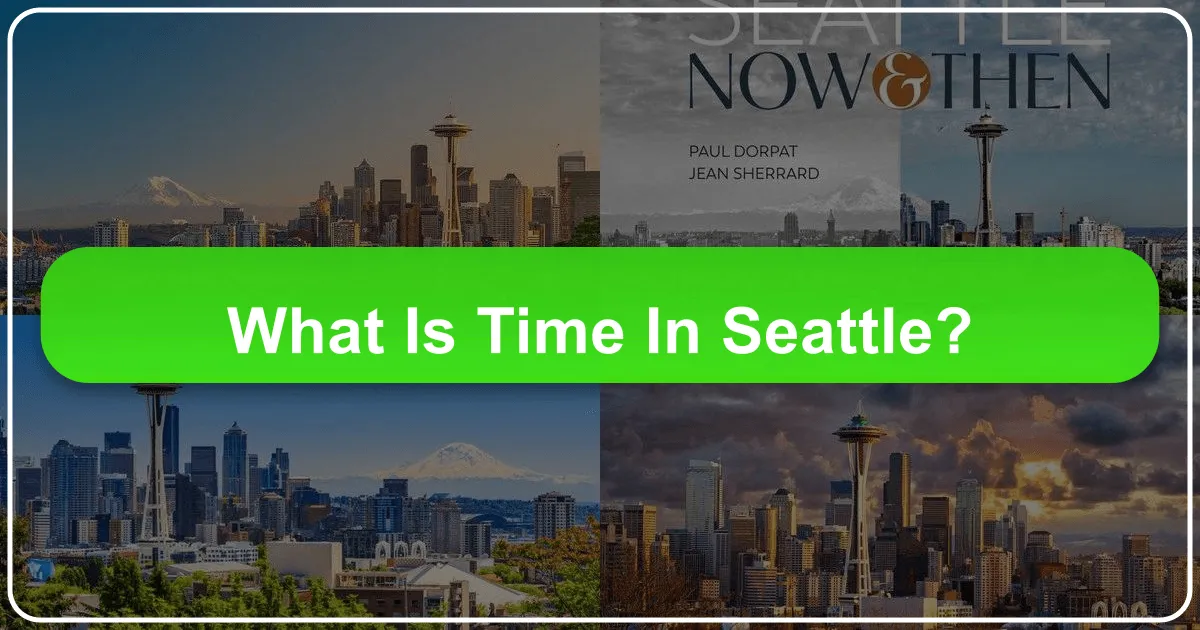 What is Time in Seattle?