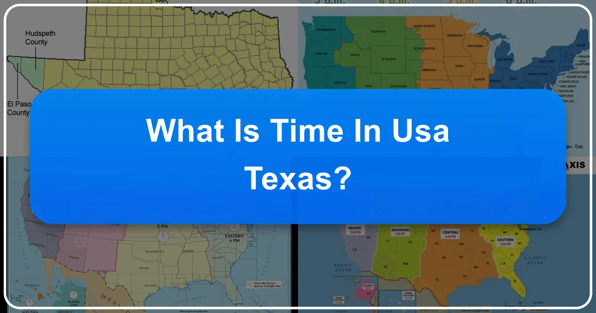Navigating Time in the Lone Star State: A Traveler's Guide to Texas Time Zones