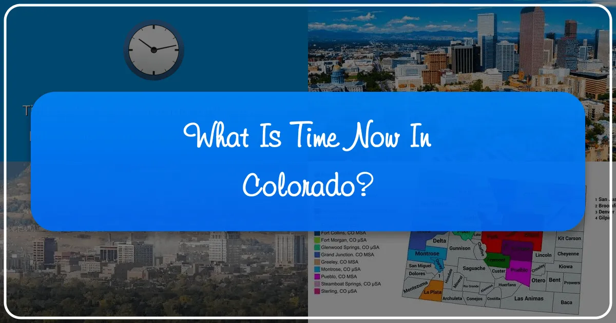 What is Time Now in Colorado: Unveiling the Centennial State's Timeless Allure