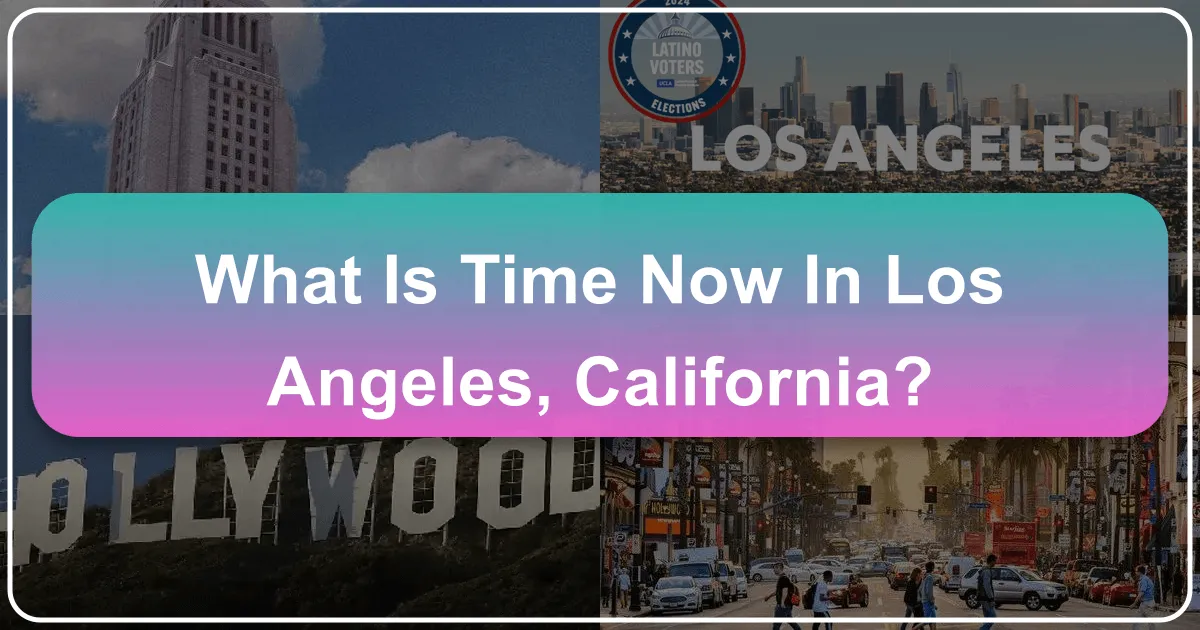 What is Time Now in Los Angeles, California?
