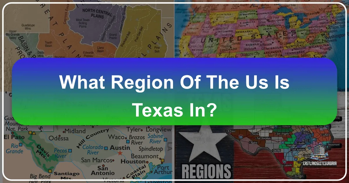 What Region of the US is Texas In?
