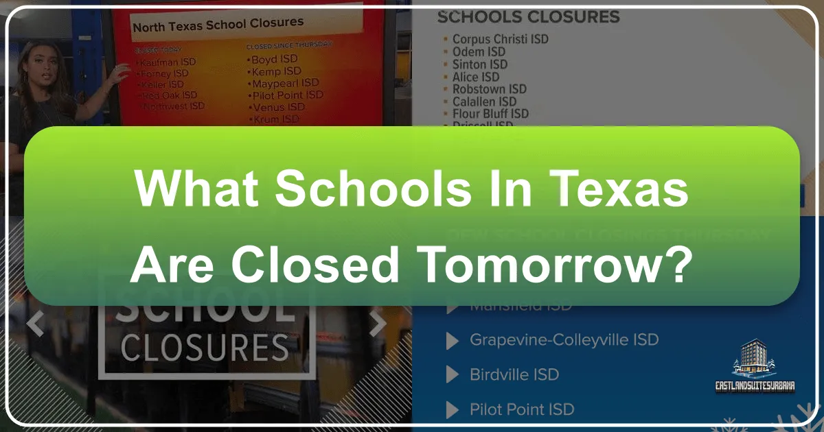 What Schools in Texas Are Closed Tomorrow