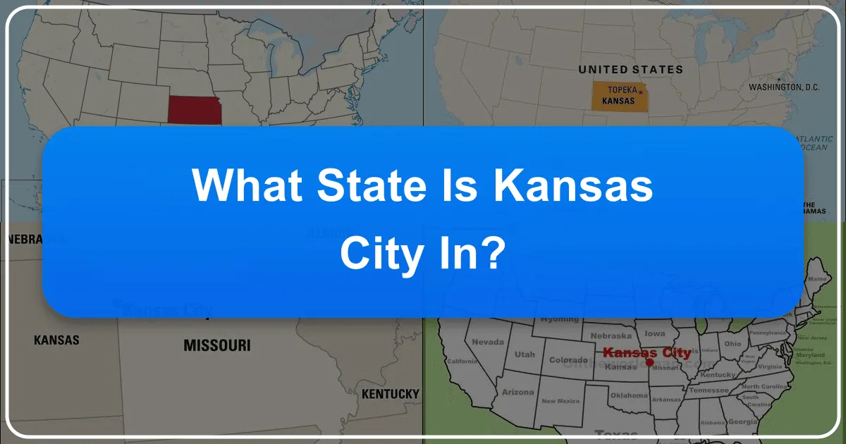What State is Kansas City In? Unraveling a Tale of Two Cities