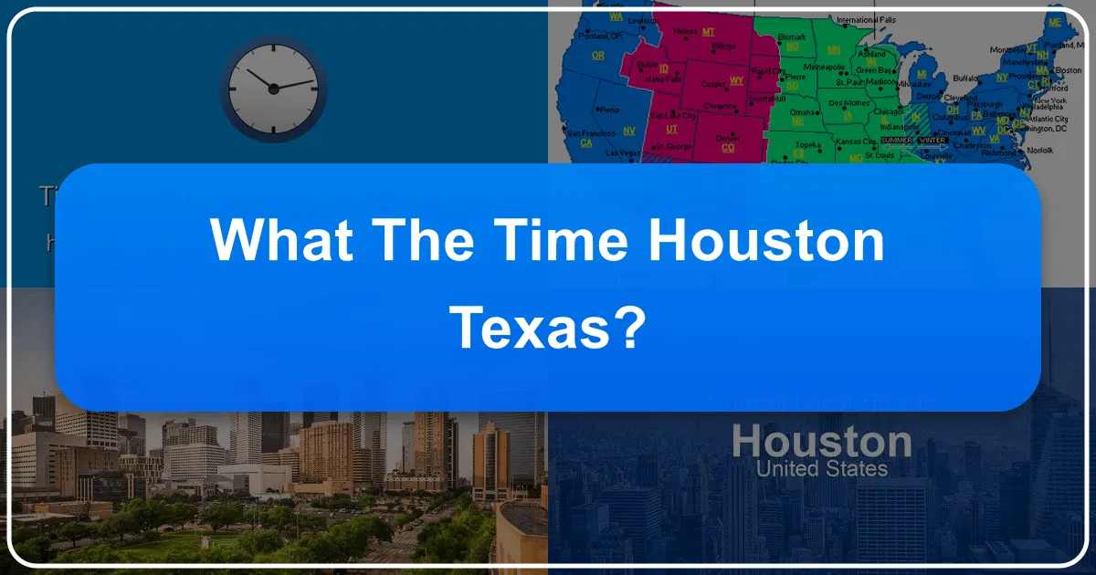 What Time Is It in Houston, Texas?