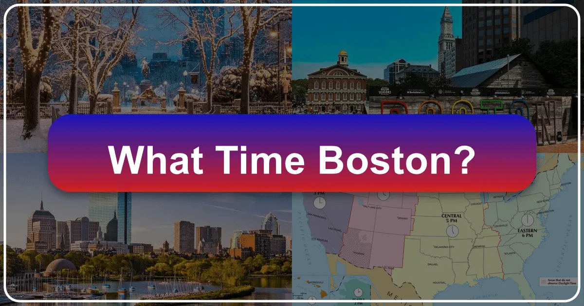 What Time in Boston: Maximizing Your Visit from Arrival to Departure