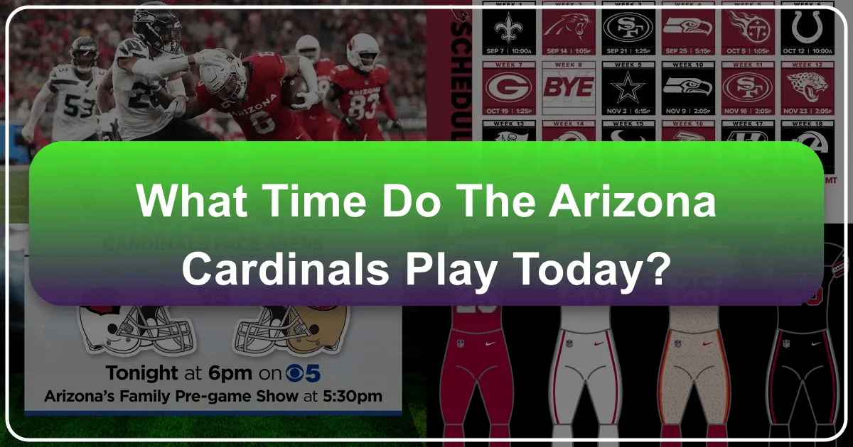 what time do the arizona cardinals play today