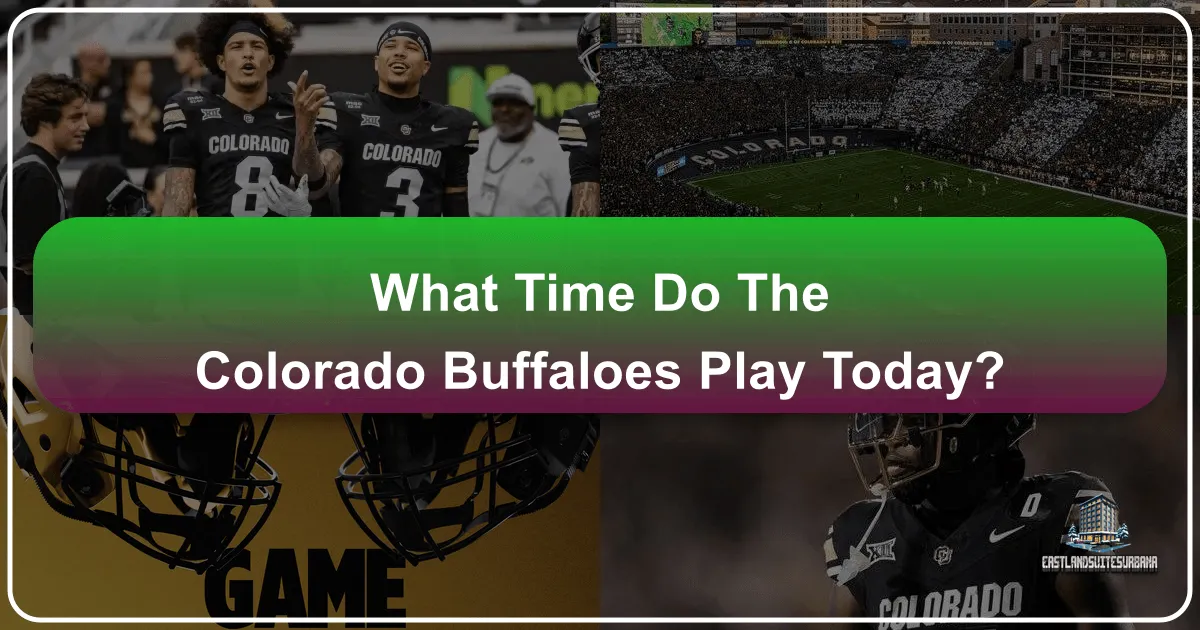 What Time Do The Colorado Buffaloes Play Today?