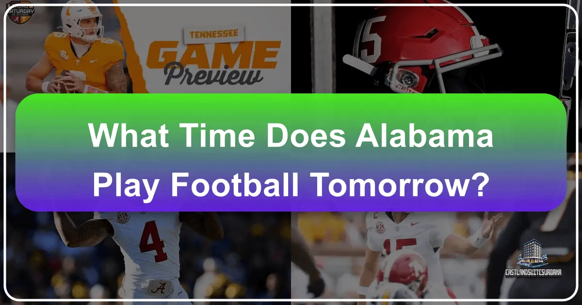 What Time Does Alabama Play Football Tomorrow?