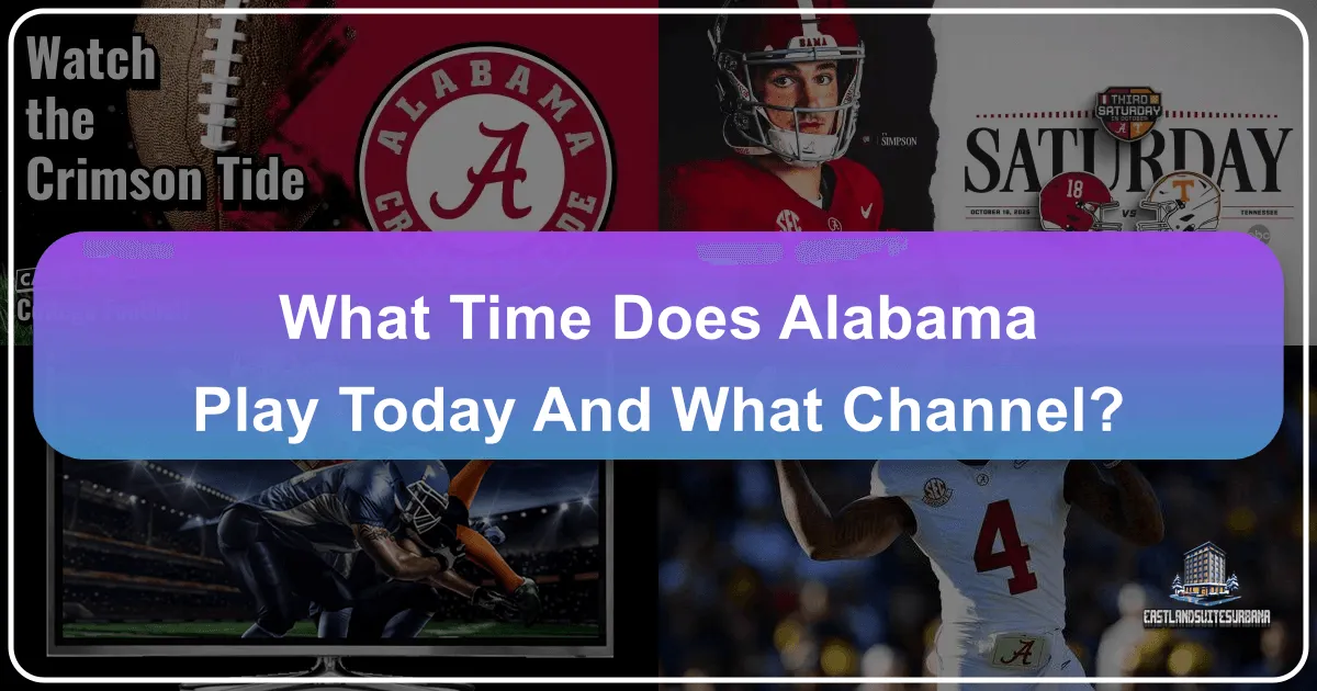 what time does alabama play today and what channel