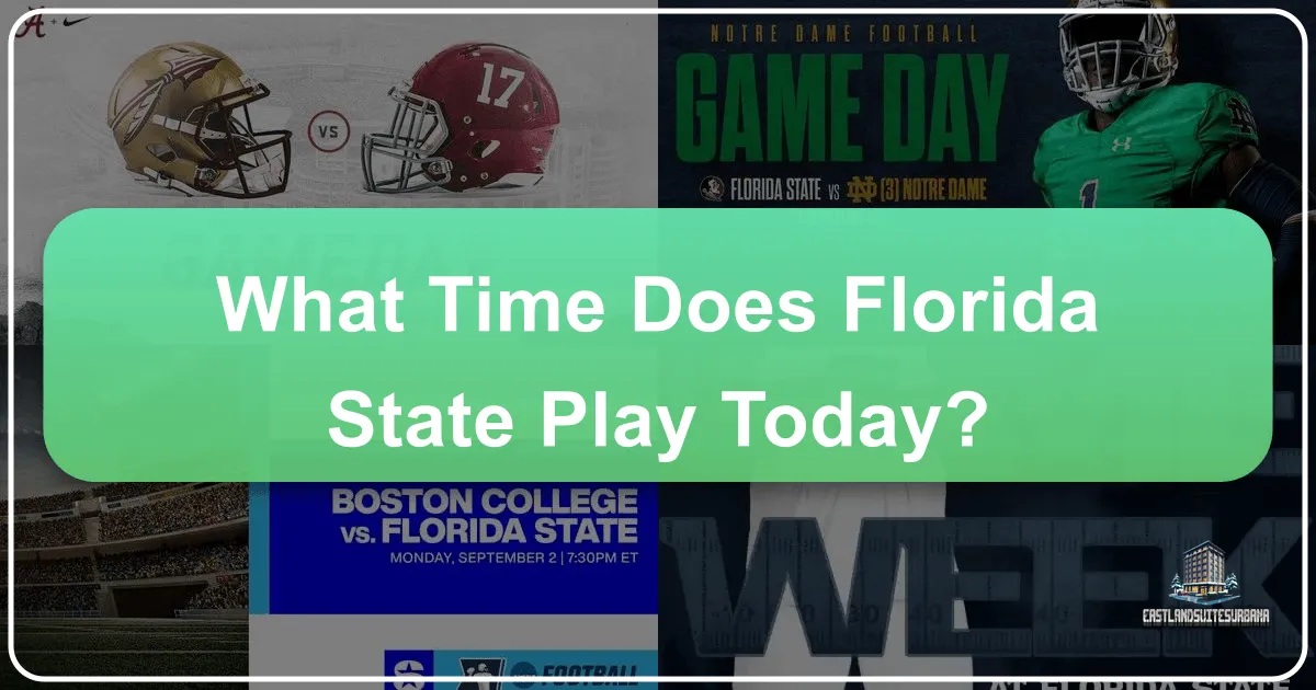 What Time Does Florida State Play Today?