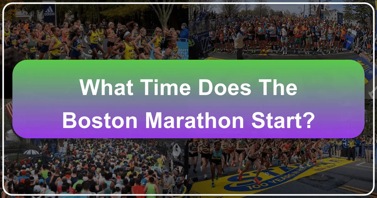 What Time Does the Boston Marathon Start?