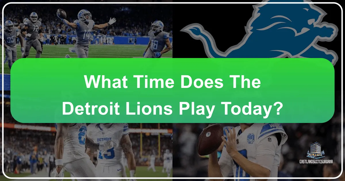 what time does the detroit lions play today