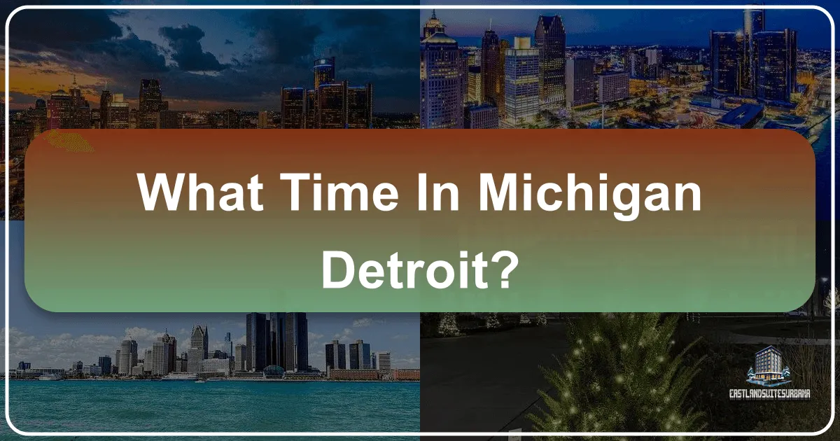 What Time In Michigan Detroit?