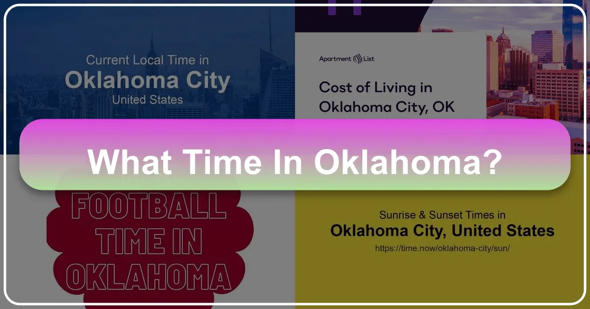 What Time in Oklahoma: Navigating the Sooner State's Rhythms