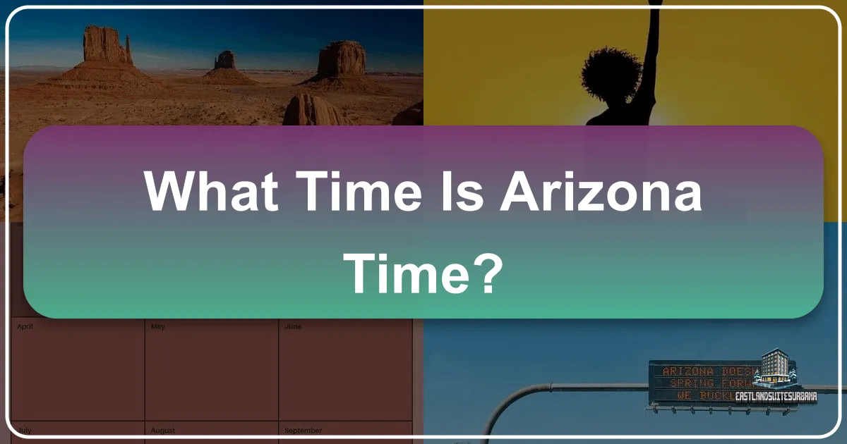 What Time Is Arizona Time?