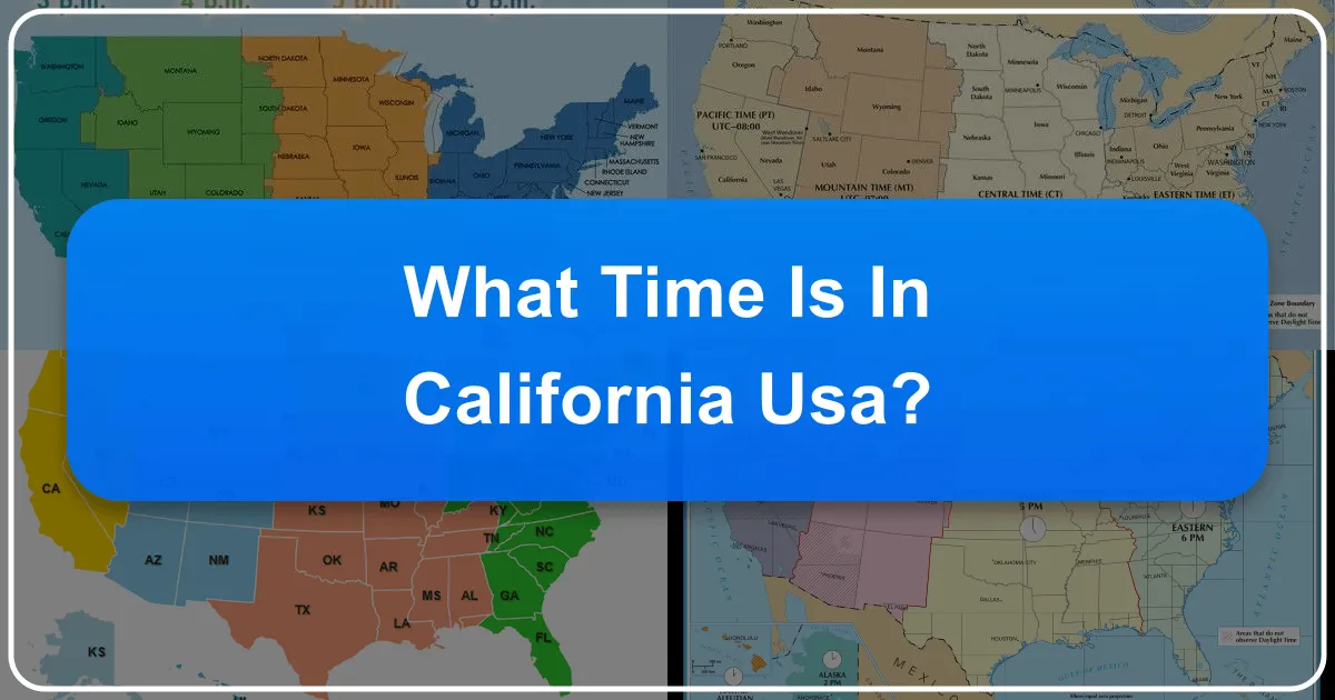 What Time Is in California, USA?
