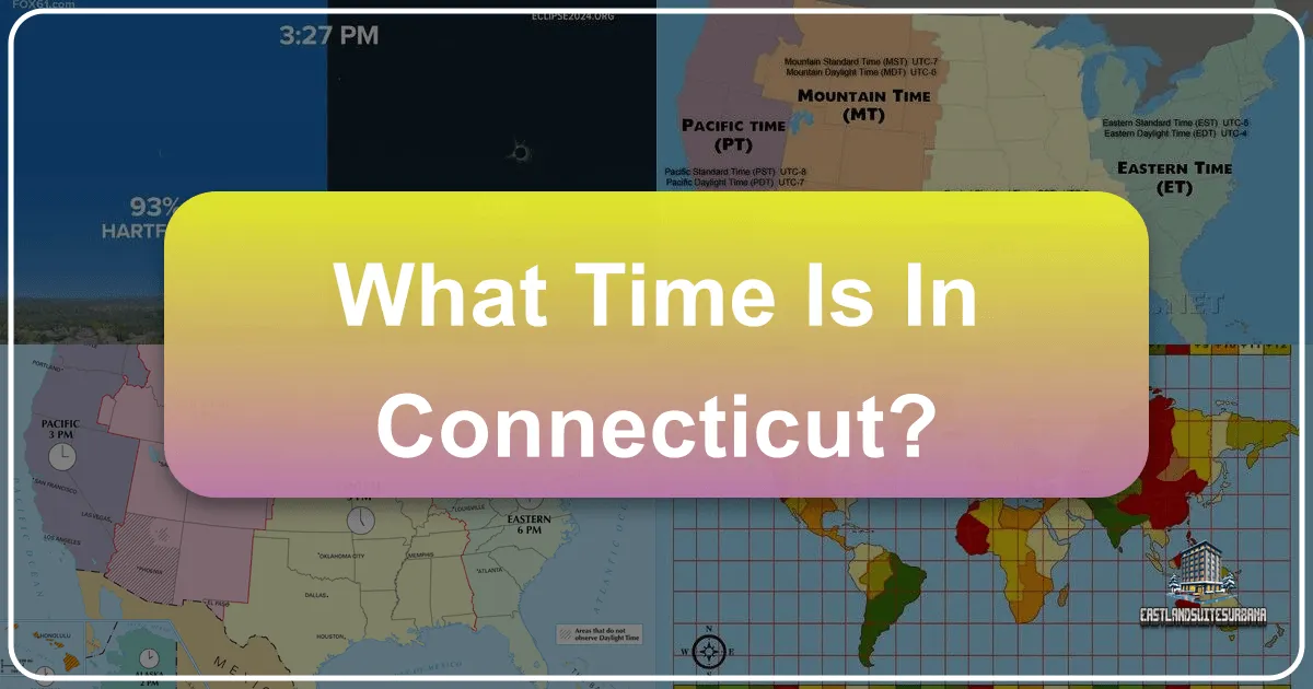 What Time Is In Connecticut? Navigating Your Visit in the Nutmeg State