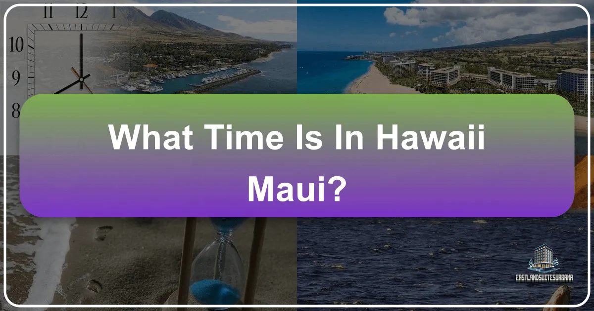 What Time Is In Hawaii Maui?