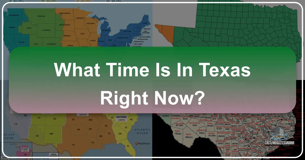 What Time Is In Texas Right Now? Navigating Time Zones for Your Lone Star State Adventure