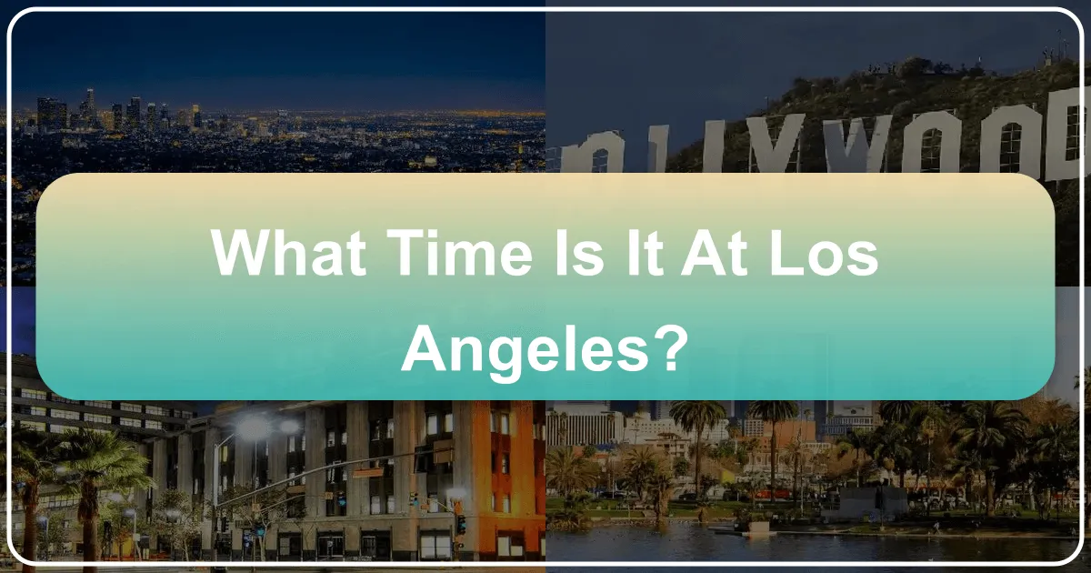 What Time Is At Los Angeles