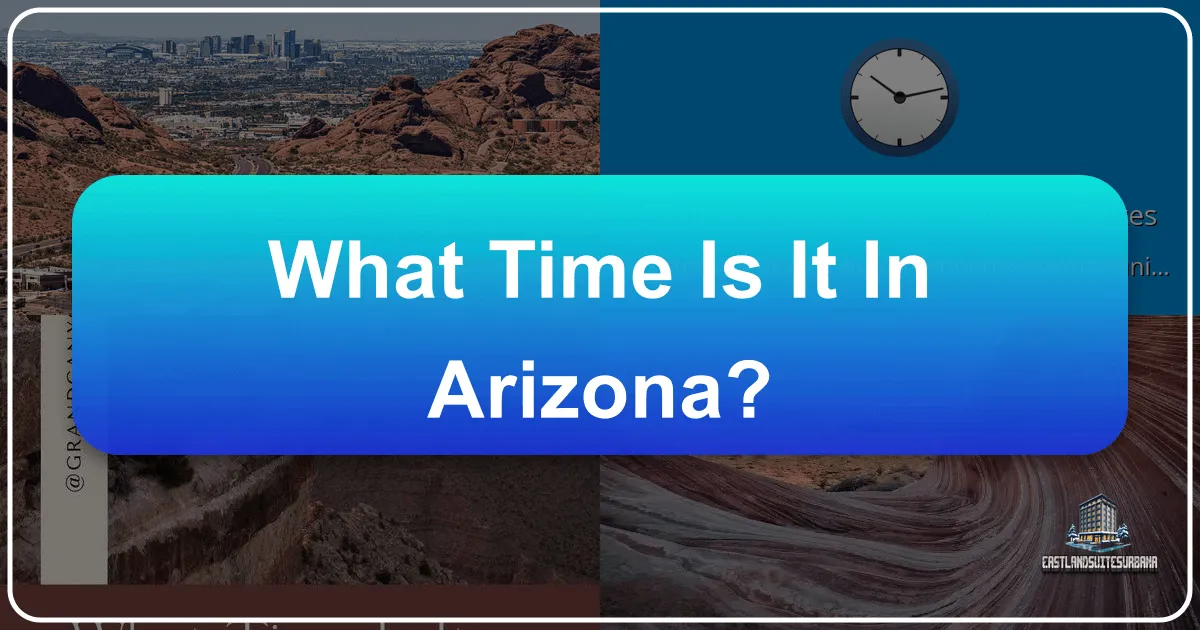 What Time Is It In Arizona? Navigating the Grand Canyon State's Unique Clock