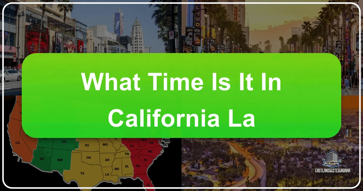 What Time Is It In California LA