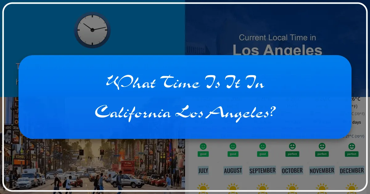 What Time Is It In California Los Angeles
