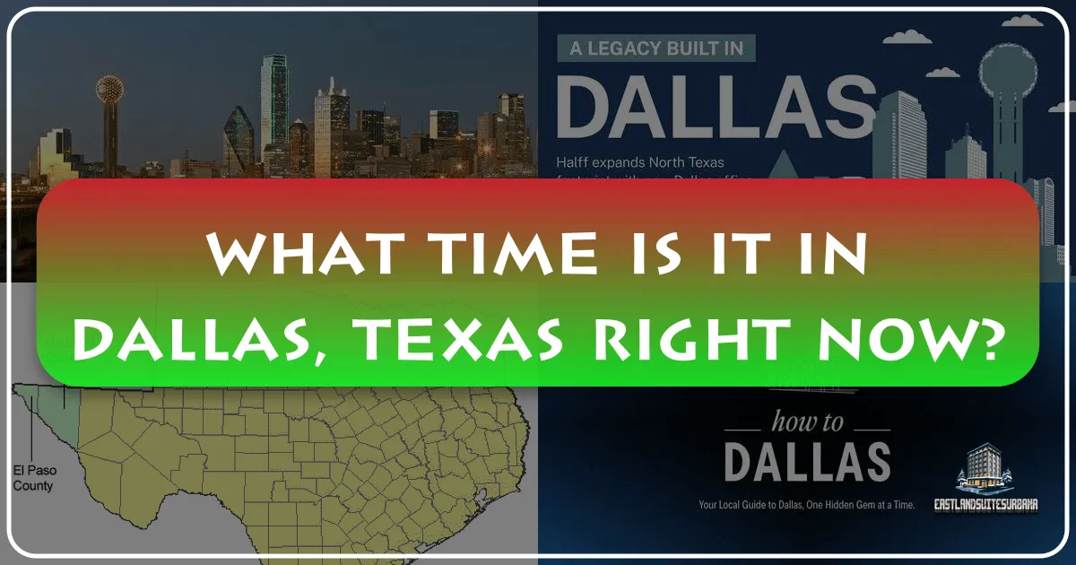What Time Is It In Dallas, Texas Right Now?