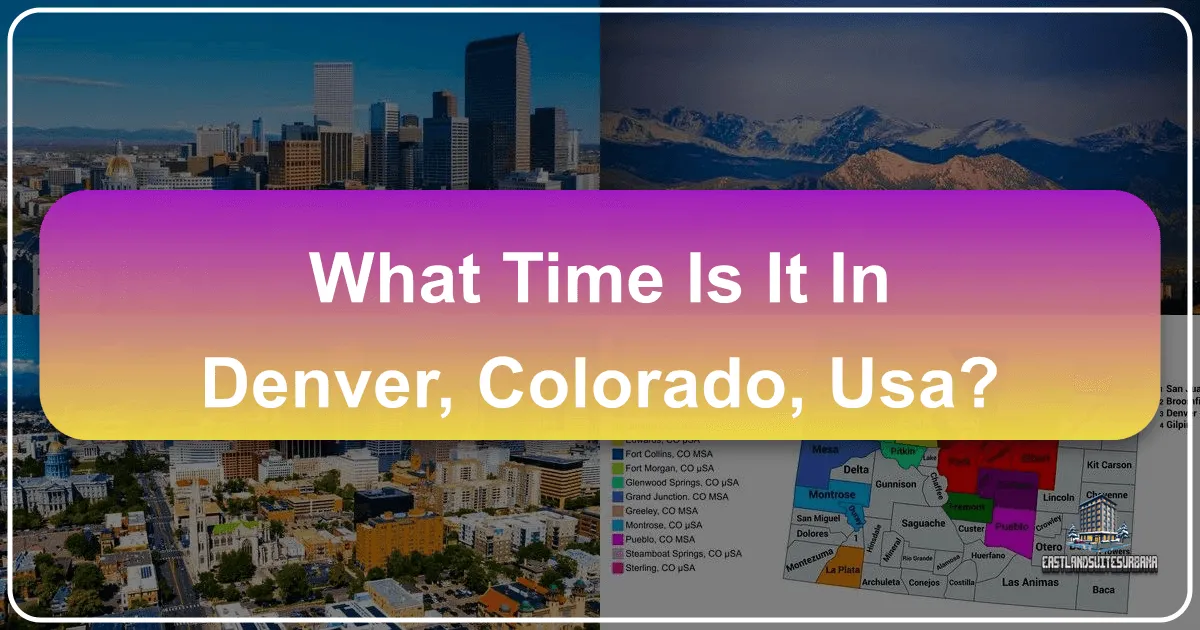 What Time Is It In Denver, Colorado, USA?