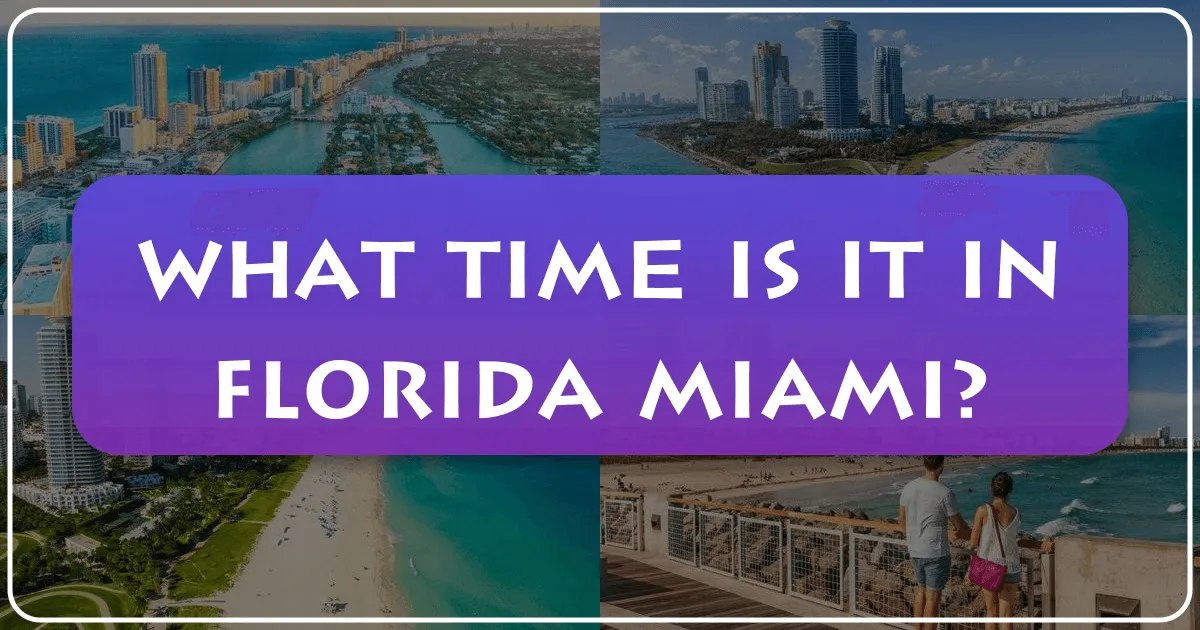What Time Is It In Florida, Miami?