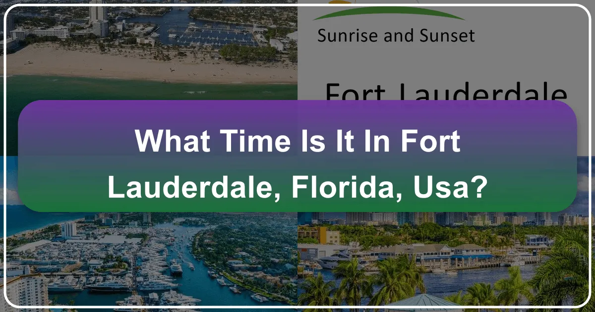 What Time Is It in Fort Lauderdale, Florida, USA?