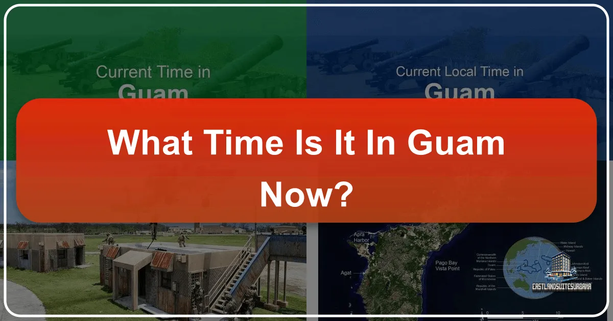 What Time Is It in Guam Now? Navigating the Island's Unique Temporal Rhythm